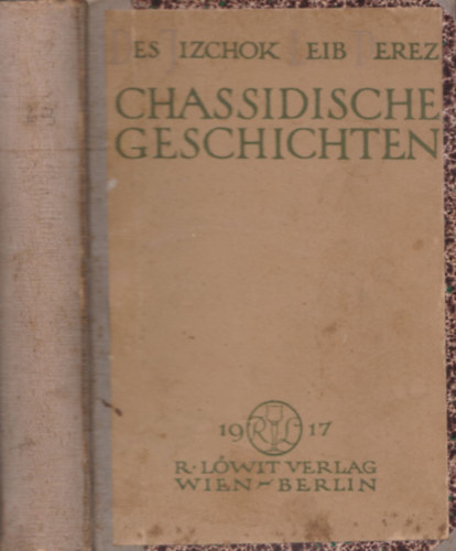 Jizchok Lei Perez - Chassidische Geschichten - Aus dem Jdischen von Alexander Eliasberg