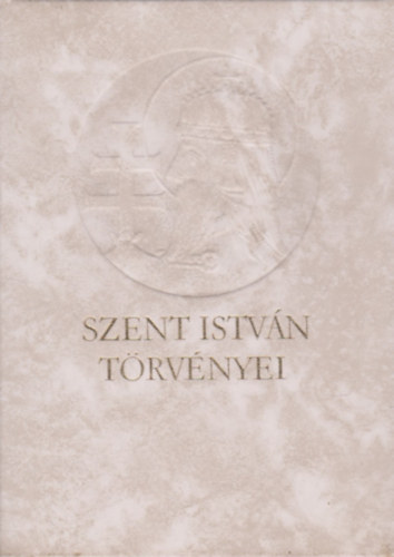 Helikon Kiad - Szent Istvn trvnyei