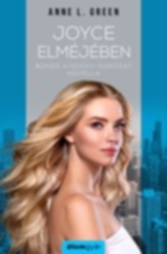 Anne L. Green - Joyce elm�j�ben (novella)