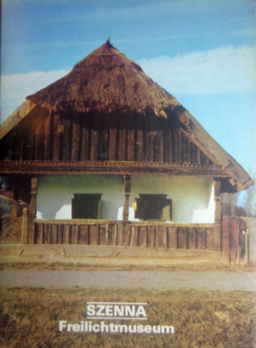 Szenna - Freilichtmuseum