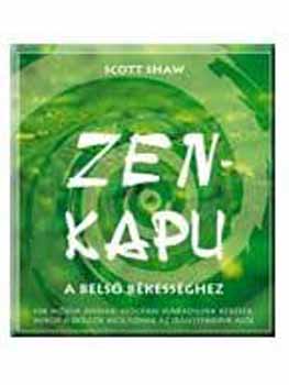 Scott Shaw - Zen-kapu a bels� b�kess�ghez