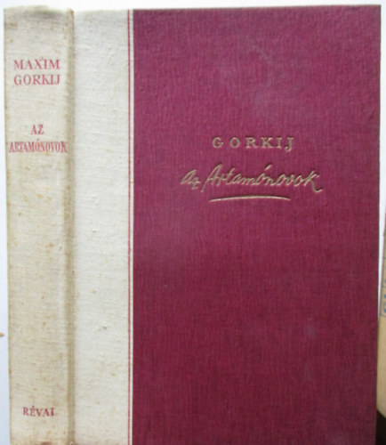 Makszim Gorkij - Az artam�novok