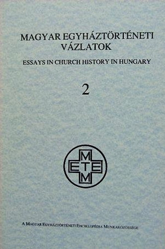 Zombori Istvn - Magyar egyhztrtneti vzlatok 1990/ 2. ktet