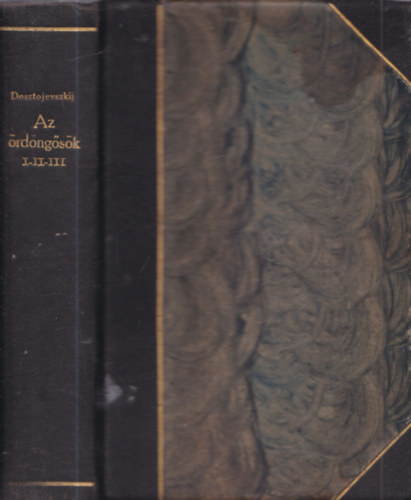 Dosztojevszkij M. Tivadar - Az �rd�ng�s�k I-III. (egybek�tve)