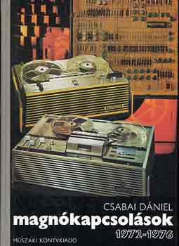 Csabai Dániel - Magnókapcsolások 1972-1976