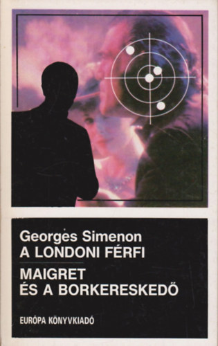 Georges Simenon - A londoni frfi-Maigret s a borkeresked