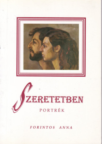 Forintos Anna - Szeretetben - portrk