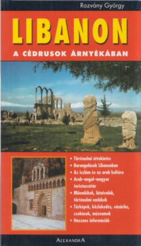 Rozv�ny Gy�rgy - Libanon - a c�drusok �rny�k�ban