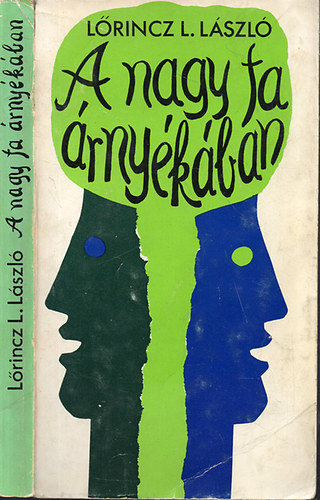 L�rincz L. L�szl� - A nagy fa �rny�k�ban (I. kiad�s)
