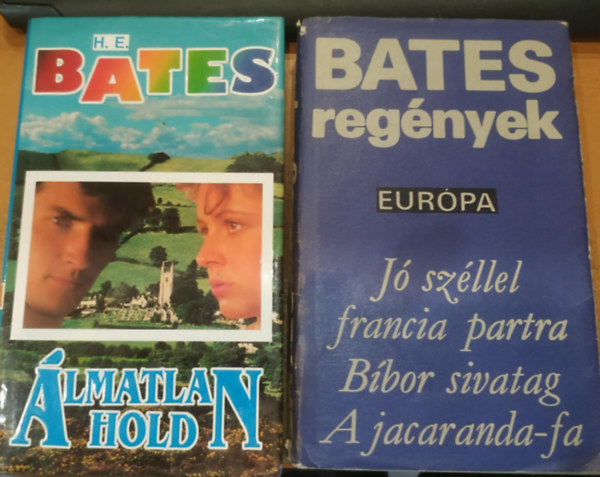 H. E. Bates - 2 db H. E. Bates: Álmatlan Hold + Jó széllel francia partra/Bíbor sivatag/A jacaranda-fa