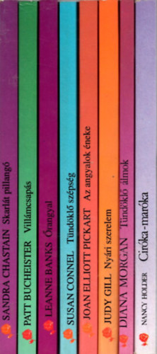 Judy Gill, Joan Elliott Pickart, Susan Connel, Leanne Banks, Patt Bucheister, Sandra Chastain, Nancy Holder Diana Morgan - 8 db Vrs Rzsa egytt :Skarlt pillang +Villmcsaps +rangyal +Tndkl szpsg +Az angyalok neke +Nyri szerelem +Tndkl lmok +Cirka-marka.