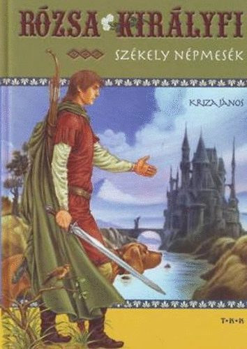 Kriza Jnos - Rzsa kirlyfi  (Szkely npmesk)