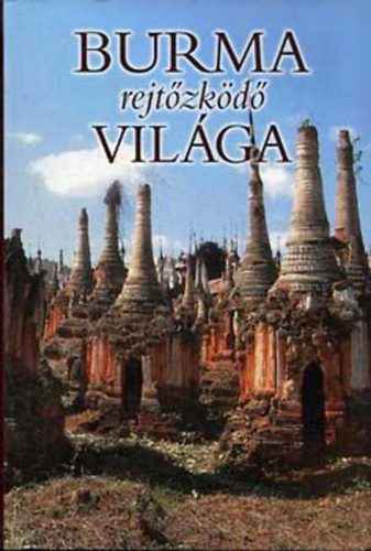 Cs�k Erika - Burma rejt�zk�d� vil�ga