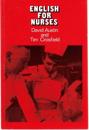 Tim Crosfield David Austin - English for Nurses