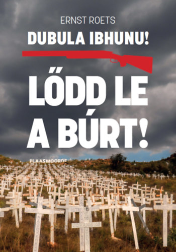 Ernst Roets - Ldd le a brt! - Dubula iBhunu!