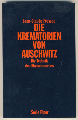Jean-Claude-Pressac - Die Krematorien von Auschwitz