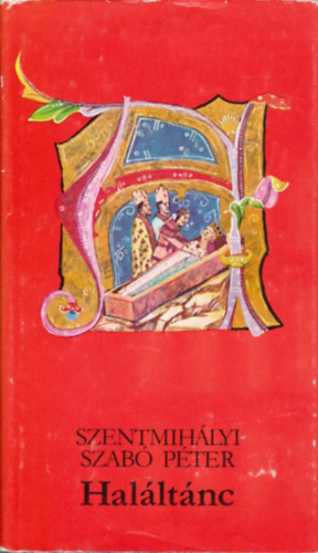 Szentmih�lyi Szab� P�ter - Hal�lt�nc