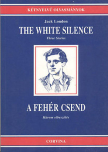 Jack London - The white silence (three stories)-A feh�r csend (h�rom elbesz�l�s)