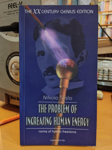 Nikola Tesla - The Problem of Increasing Human Energy - Norms of Human Freedoms