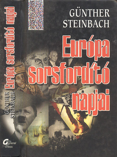 G�nther Steinbach - Eur�pa sorsford�t� napjai