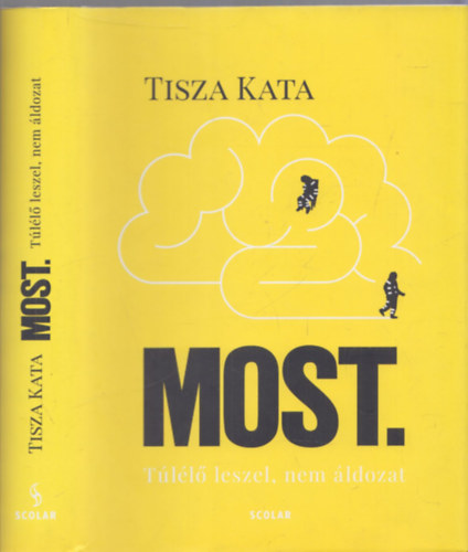 Tisza Kata - Most- Tll leszel, nem ldozat