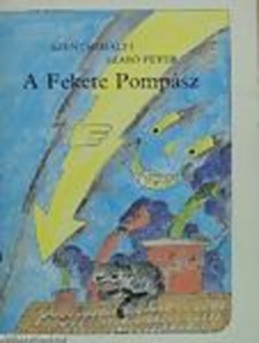 Szentmih�lyi Szab� P�ter - A fekete pomp�sz