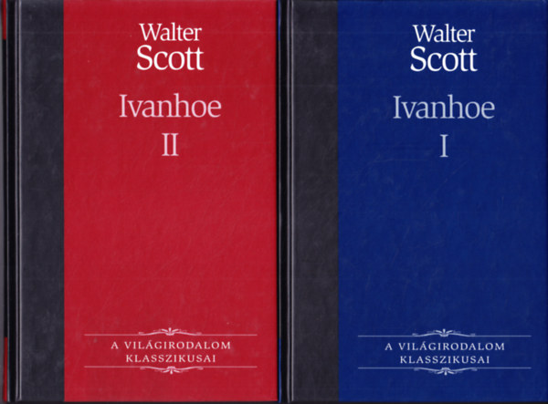 Walter Scott - Ivanhoe I-II.