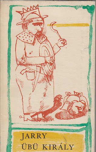 Jarry - Übü király avagy a Lengyelek