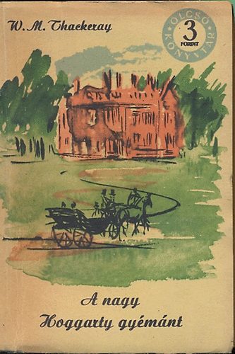 W.M. Thackeray - A nagy Hoggarty gyémánt