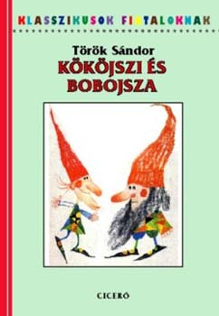 Trk Sndor - Kkjszi s Bobojsza