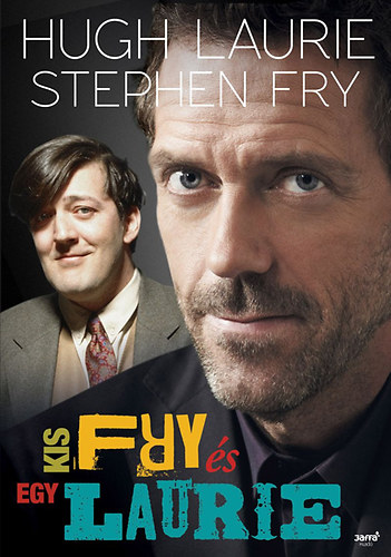 Stephen Fry Hugh Laurie - Egy kis Fry �s Laurie