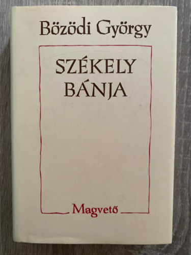 Szerk.: Csiki Lszl Bzdi Gyrgy - Szkely bnja (A Szkelyfld kapujban; Elfelejtett trtnelem; Kisgazdk pusztulsa; Sztszrds; A nagy vltozs...) (Sajt kppel)