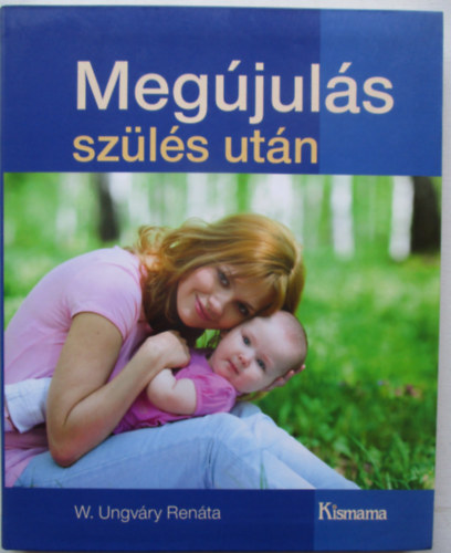 W. Ungv�ry Ren�ta - Meg�jul�s sz�l�s ut�n