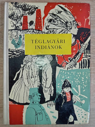 Kern Istvn, Szsz Imre, Rnaszegi Mikls, Schindler Anna  Palotai Boris (szerk), T. Aszdi va (Szerk.), Reich Kroly (ill.) - Tglagyri indinok - s ms elbeszlsek (35 ifjsgi elbeszls; Reich Kroly Fekete-fehr rajzaival)
