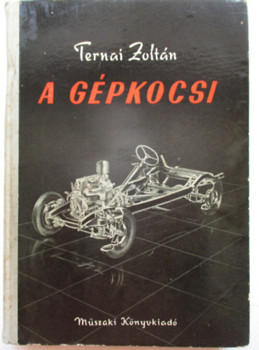 Ternai Zolt�n - A g�pkocsi