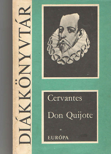 Miguel De Cervantes Saavedra - Az elms nemes don Quijote de la Mancha
