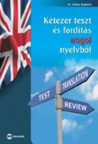Dr. Farkas Árpádné - Kétezer teszt és fordítás angol nyelvből