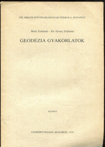 dr. Ercsey Zolt�nn� - Geod�zia gyakorlatok