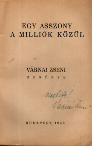 Vrnai Zseni - Egy asszony a millik kzl- alrt