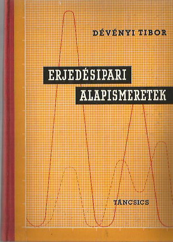 D�v�nyi Tibor - Erjed�sipari alapismeretek