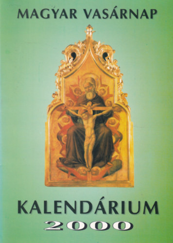 Magyar Vasrnap Kalendrium 2000