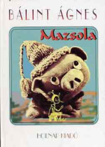 Bálint Ágnes - Mazsola