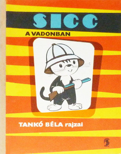 Klmn Jen-Szkely Dezs - Sicc a vadonban