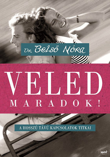 Dr. Bels Nra - Veled maradok!