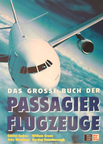 Das grosse Buch der Passagier Flugzeuge (Az utasszllt replgpek nagy knyve) NMET NYELVEN