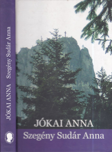 Jkai Anna - Szegny Sudr Anna (Dediklt)