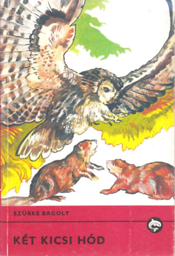 Szrke Bagoly - Kt kicsi hd