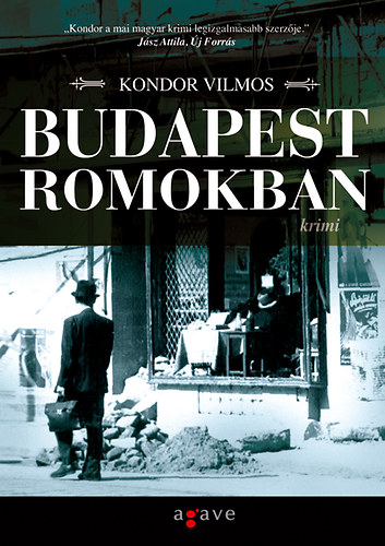 Kondor Vilmos - Budapest romokban