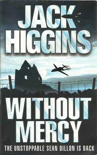 Jack Higgins - Without Mercy