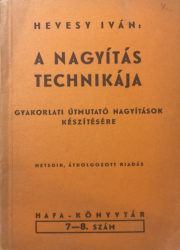 Hevesy Ivn - A nagyts technikja